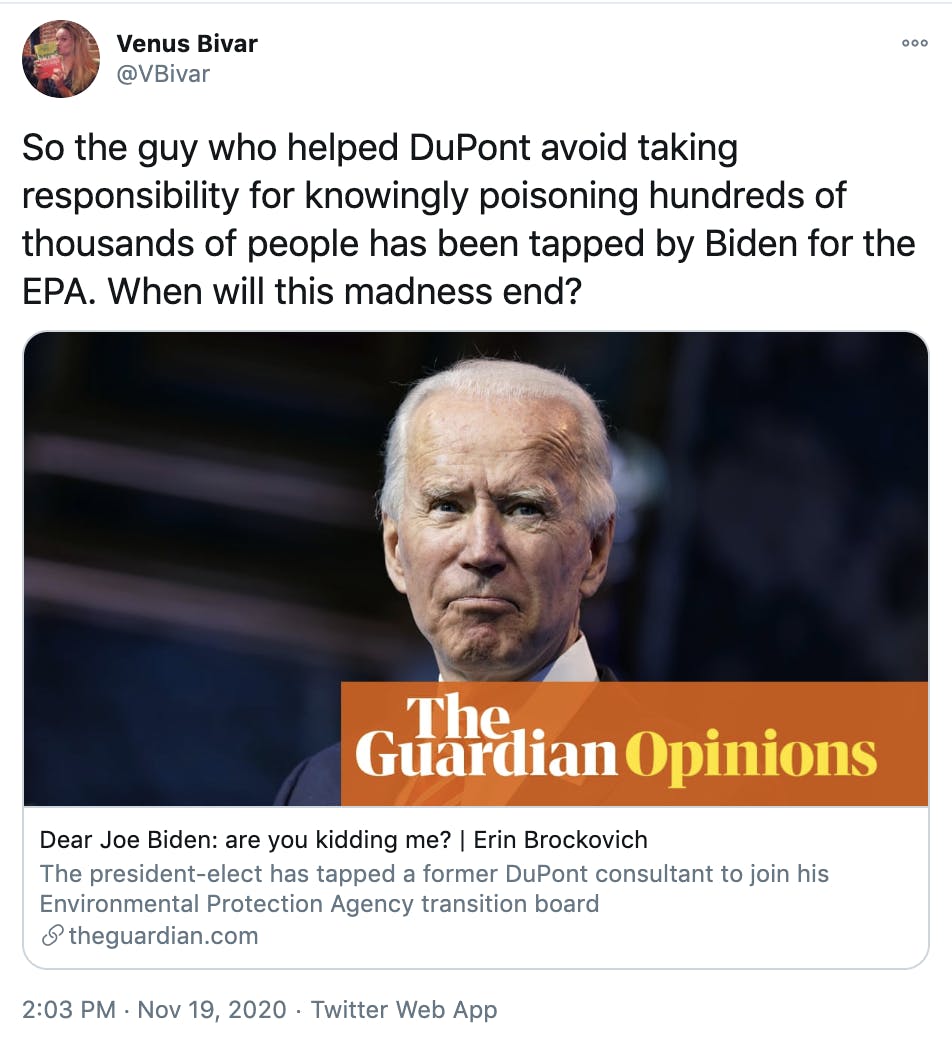 So the guy who helped DuPont avoid taking responsibility for knowingly poisoning hundreds of thousands of people has been tapped by Biden for the EPA. When will this madness end?