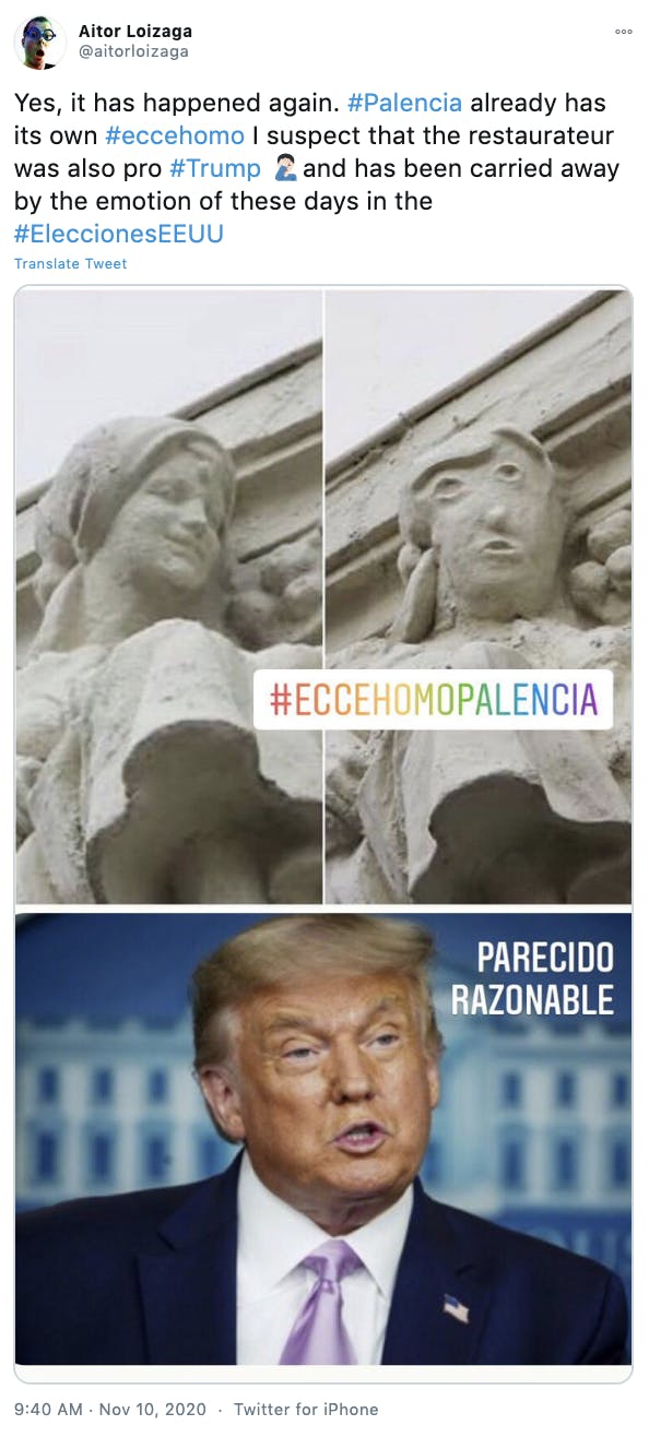 'Yes, it has happened again. #Palencia already has its own #eccehomo I suspect that the restaurateur was also pro #Trump Man facepalmingand has been carried away by the emotion of these days in the #EleccionesEEUU' before and after pictures of the statue with a picture of Trump