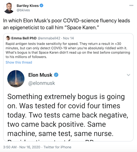 In which Elon Musk’s poor COVID-science fluency leads an epigeneticist to call him “Space Karen.”