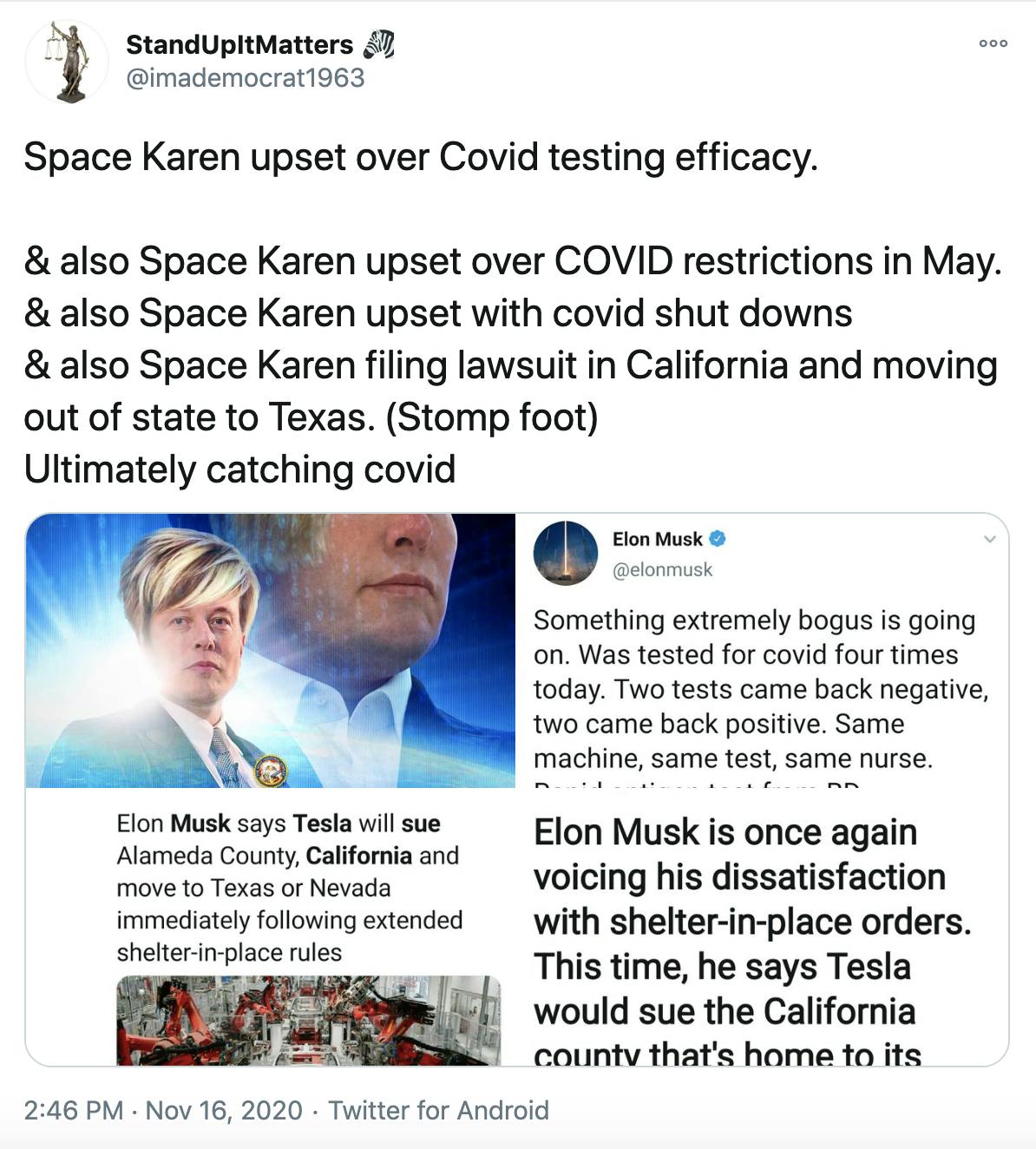 'Space Karen upset over Covid testing efficacy. & also Space Karen upset over COVID restrictions in May. & also Space Karen upset with covid shut downs & also Space Karen filing lawsuit in California and moving out of state to Texas. (Stomp foot) Ultimately catching covid' screenshots of the tweets referenced
