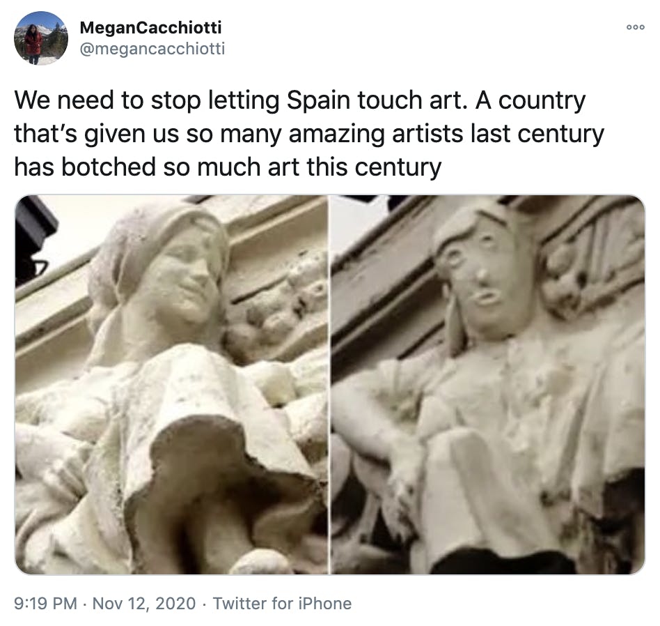 'We need to stop letting Spain touch art. A country that’s given us so many amazing artists last century has botched so much art this century' before and after pictures of the statue