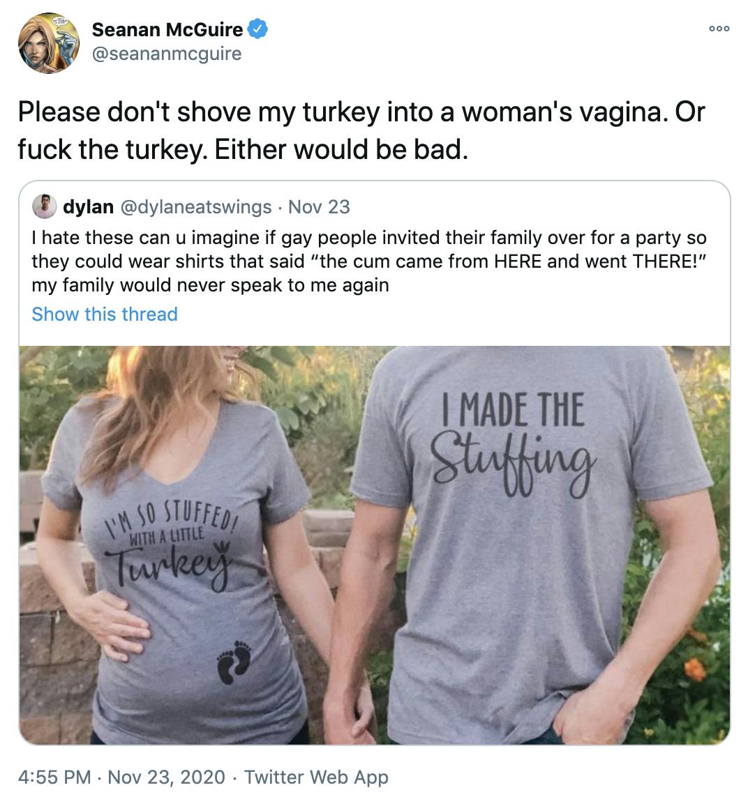 Please don't shove my turkey into a woman's vagina. Or fuck the turkey. Either would be bad.