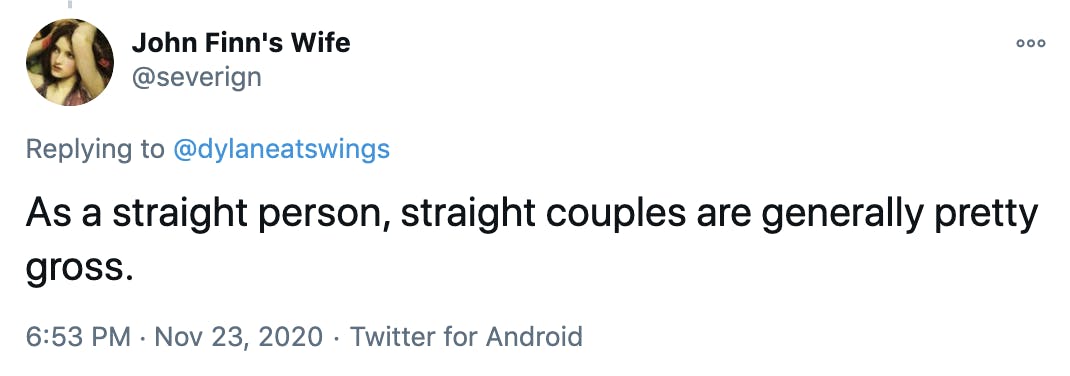 As a straight person, straight couples are generally pretty gross.