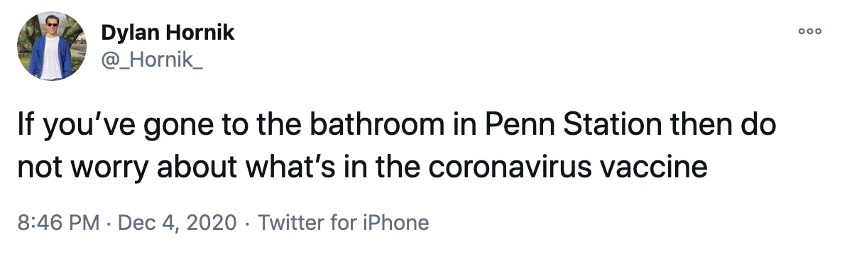 If you’ve gone to the bathroom in Penn Station then do not worry about what’s in the coronavirus vaccine