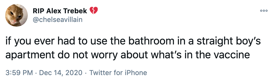 if you ever had to use the bathroom in a straight boy’s apartment do not worry about what’s in the vaccine