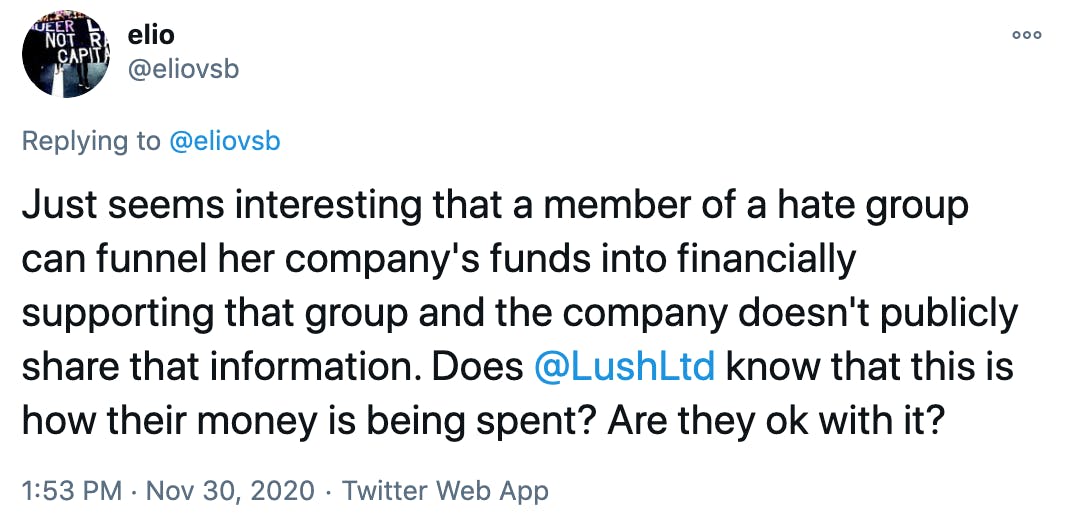 Just seems interesting that a member of a hate group can funnel her company's funds into financially supporting that group and the company doesn't publicly share that information. Does @LushLtd know that this is how their money is being spent? Are they ok with it?