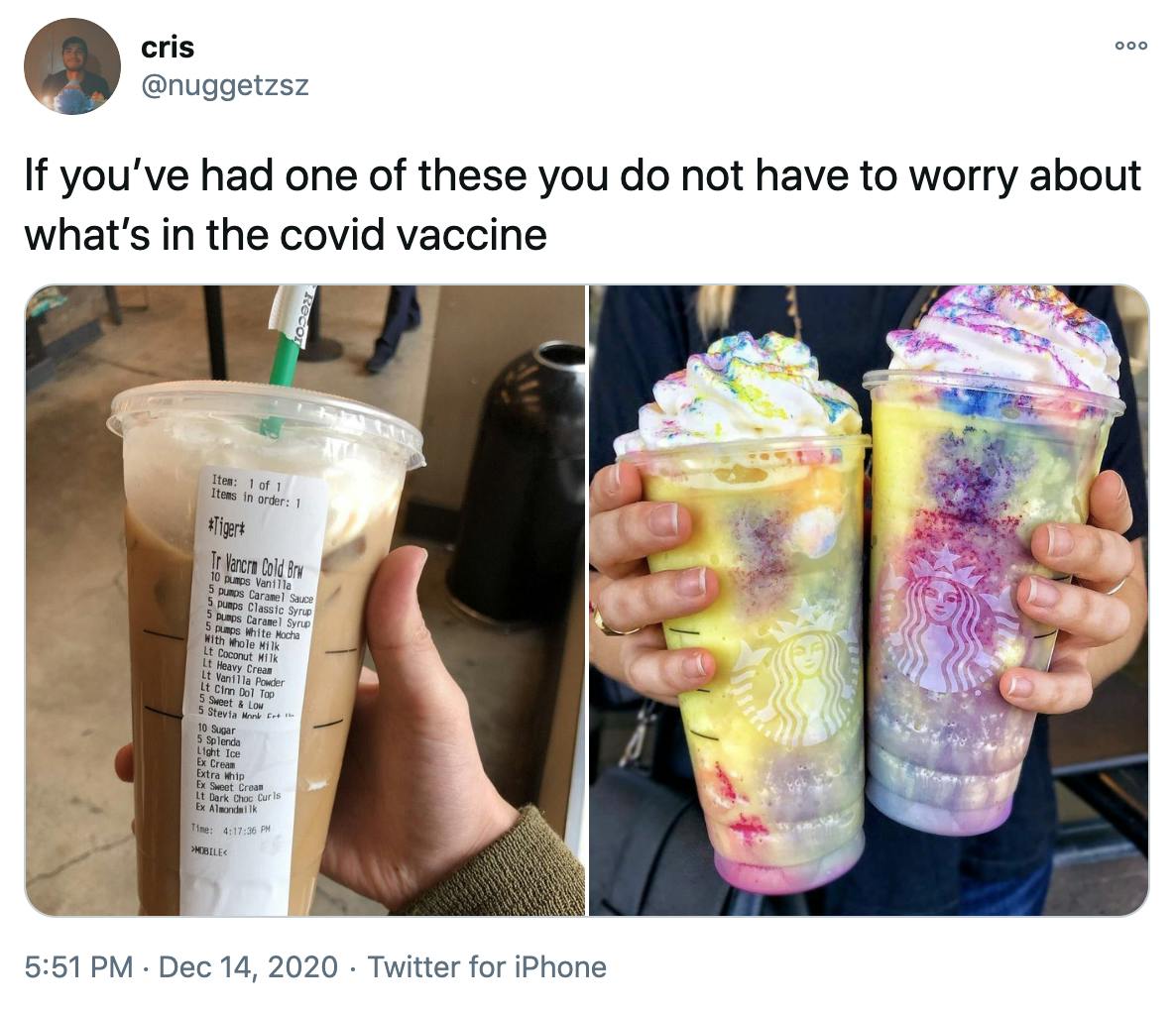 'If you’ve had one of these you do not have to worry about what’s in the covid vaccine' two pictures of frappucinos, one is brown and has a list of ingredients as long as the cup, the other features two rainbow frappucinos