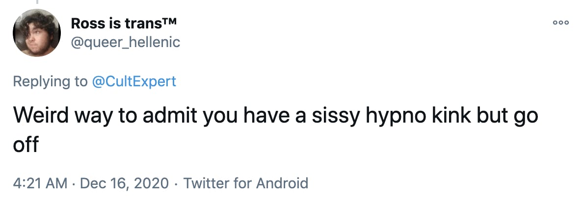Weird way to admit you have a sissy hypno kink but go off