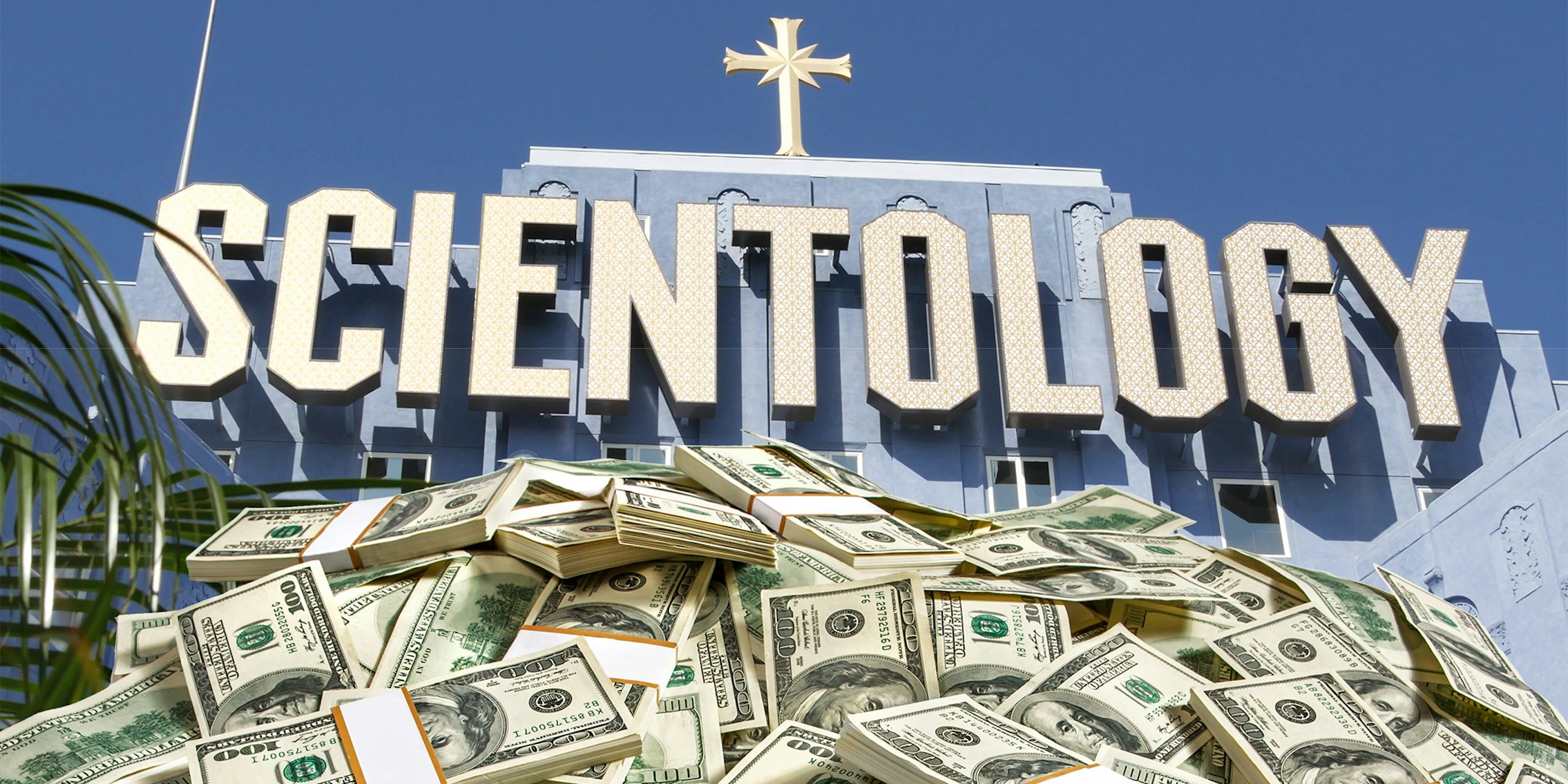 scientology center with pile of cash