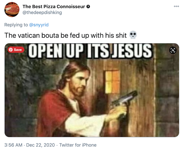 "The vatican bouta be fed up with his shit 💀" Painting of Jesus holding a gun with the caption "open up it's Jesus"