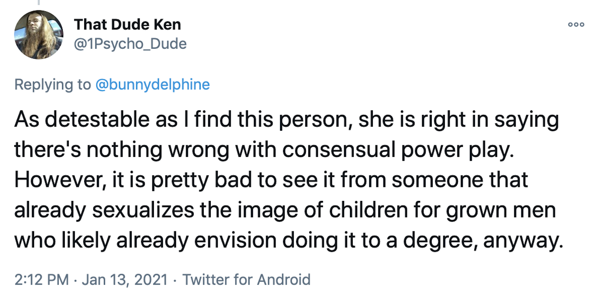 As detestable as I find this person, she is right in saying there's nothing wrong with consensual power play. However, it is pretty bad to see it from someone that already sexualizes the image of children for grown men who likely already envision doing it to a degree, anyway.