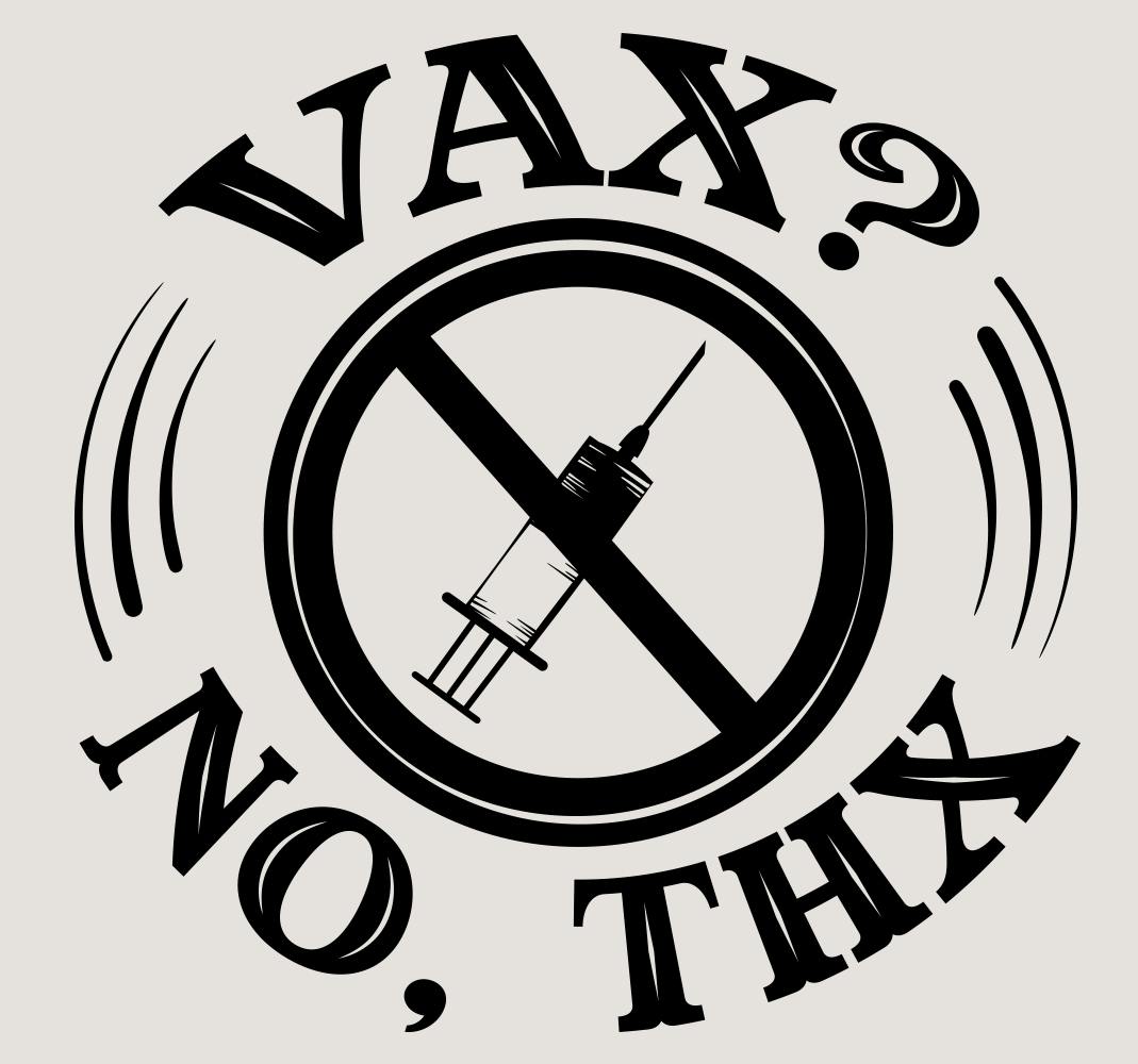 Anti-Vax poster that has a needle and syringe crossed out with the phrase 'Vax, no thanks' around it.