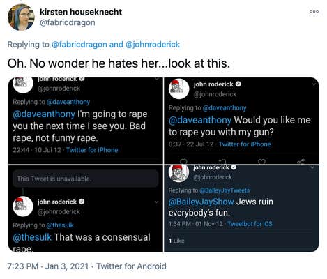 "Oh. No wonder he hates her...look at this." four screenshots of John Roderick's tweets. One saying "@daveanthony I'm going to rape you the next time I see you. Bad rape, not funny rape." Another saying "@daveanthony would you like me to rape you with a gun" a third saying "@Thesulk that was a consensual rape" and finally "BaileyJayShow Jews ruin everyone's fun"