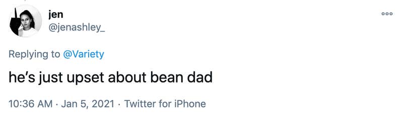 he’s just upset about bean dad