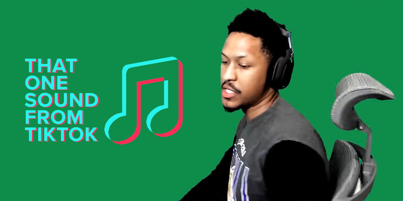 'That one sound from TikTok' logo with man sitting in gaming chair over green screen