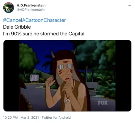 "#CancelACartoonCharacter Dale Gribble I'm 90% sure he stormed the Capital.: Dale Gribble wearing a buffalo skin hat with horns, a bare chest with a crescent moon bone necklace and red 'war paint" over his face, looking weirdly like the Q Anon Shaman