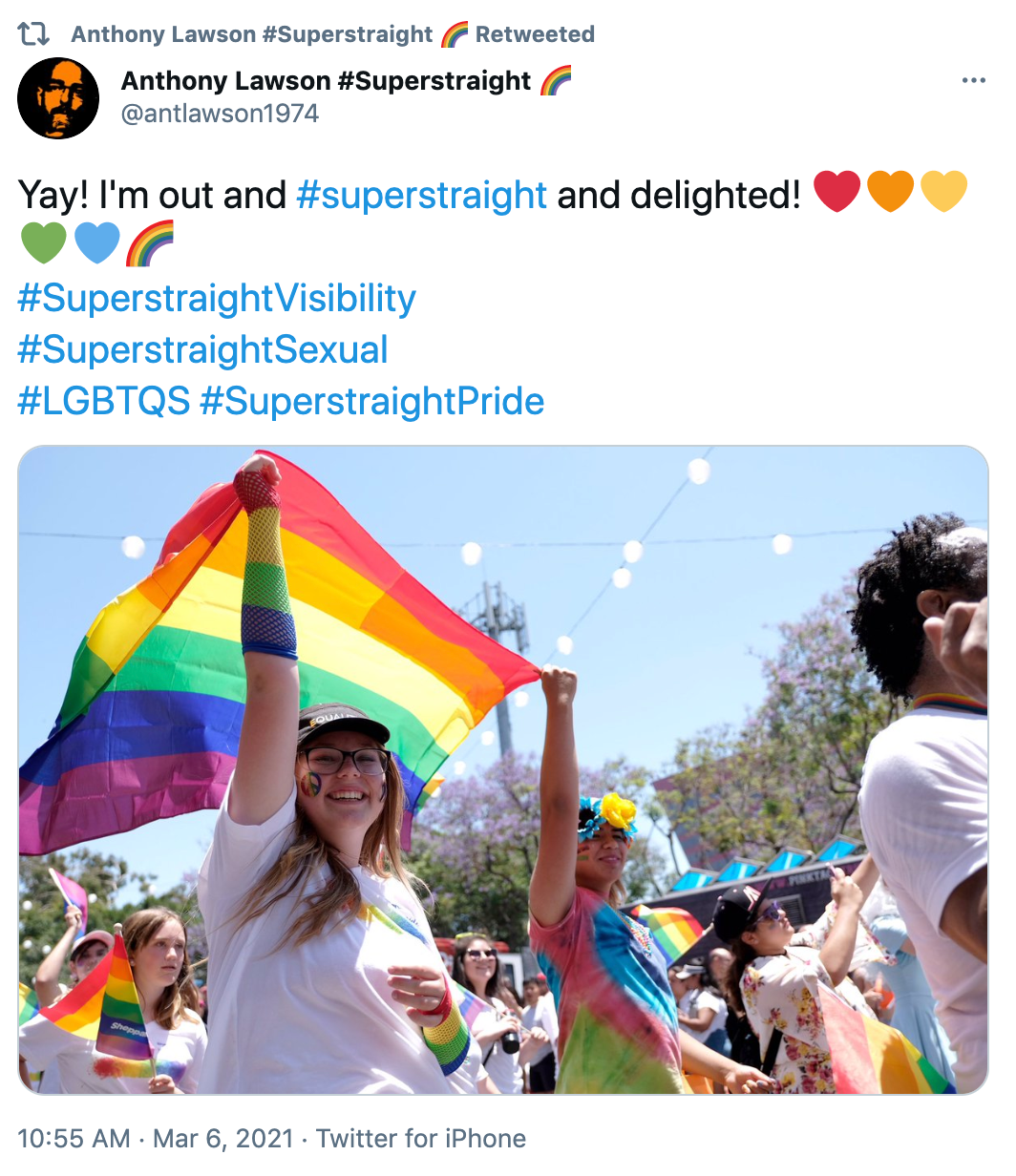 'Yay! I'm out and #superstraight and delighted! Red heartOrange heartYellow heartGreen heartBlue heartRainbow #SuperstraightVisibility #SuperstraightSexual #LGBTQS #SuperstraightPride' picture of smiling people waving pride flags