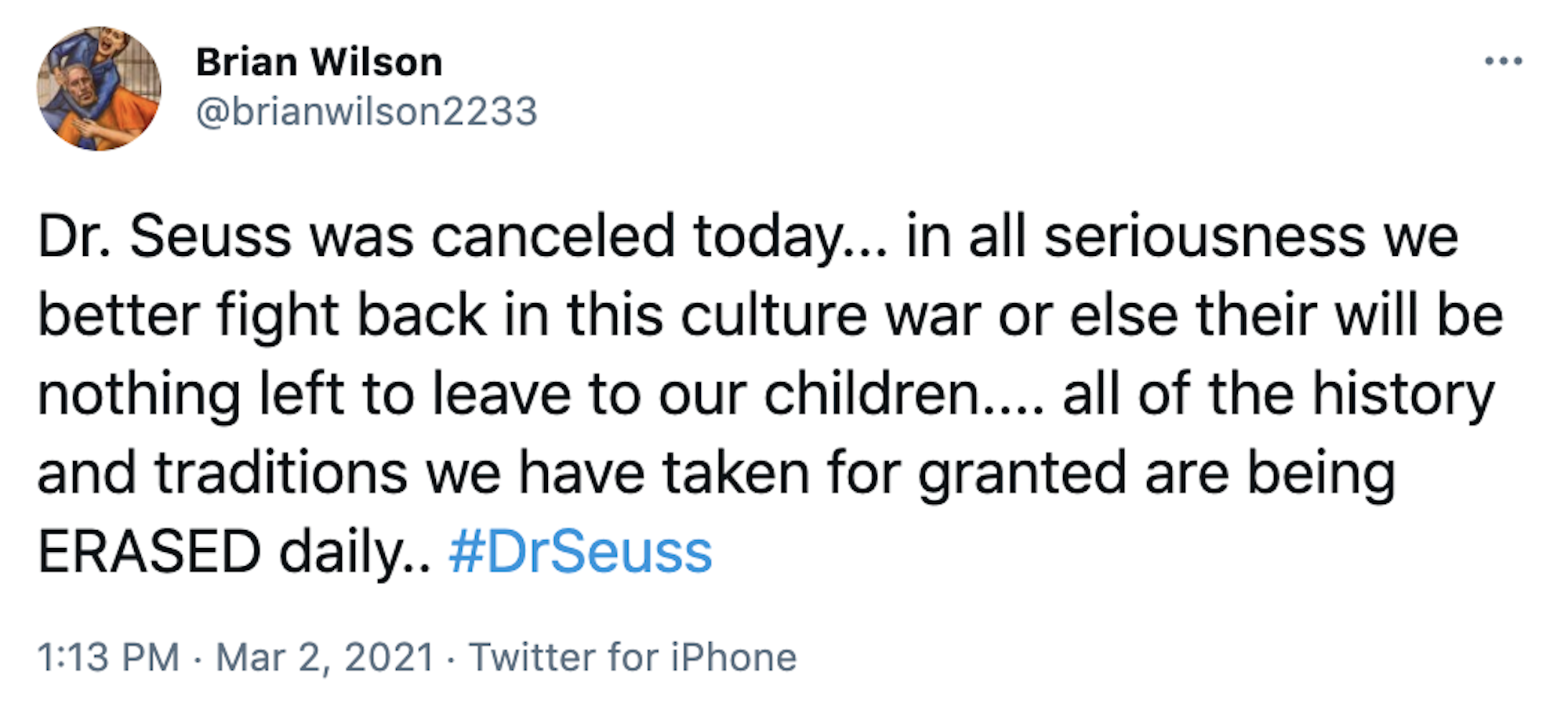 Dr. Seuss was canceled today... in all seriousness we better fight back in this culture war or else their will be nothing left to leave to our children.... all of the history and traditions we have taken for granted are being ERASED daily.. #DrSeuss