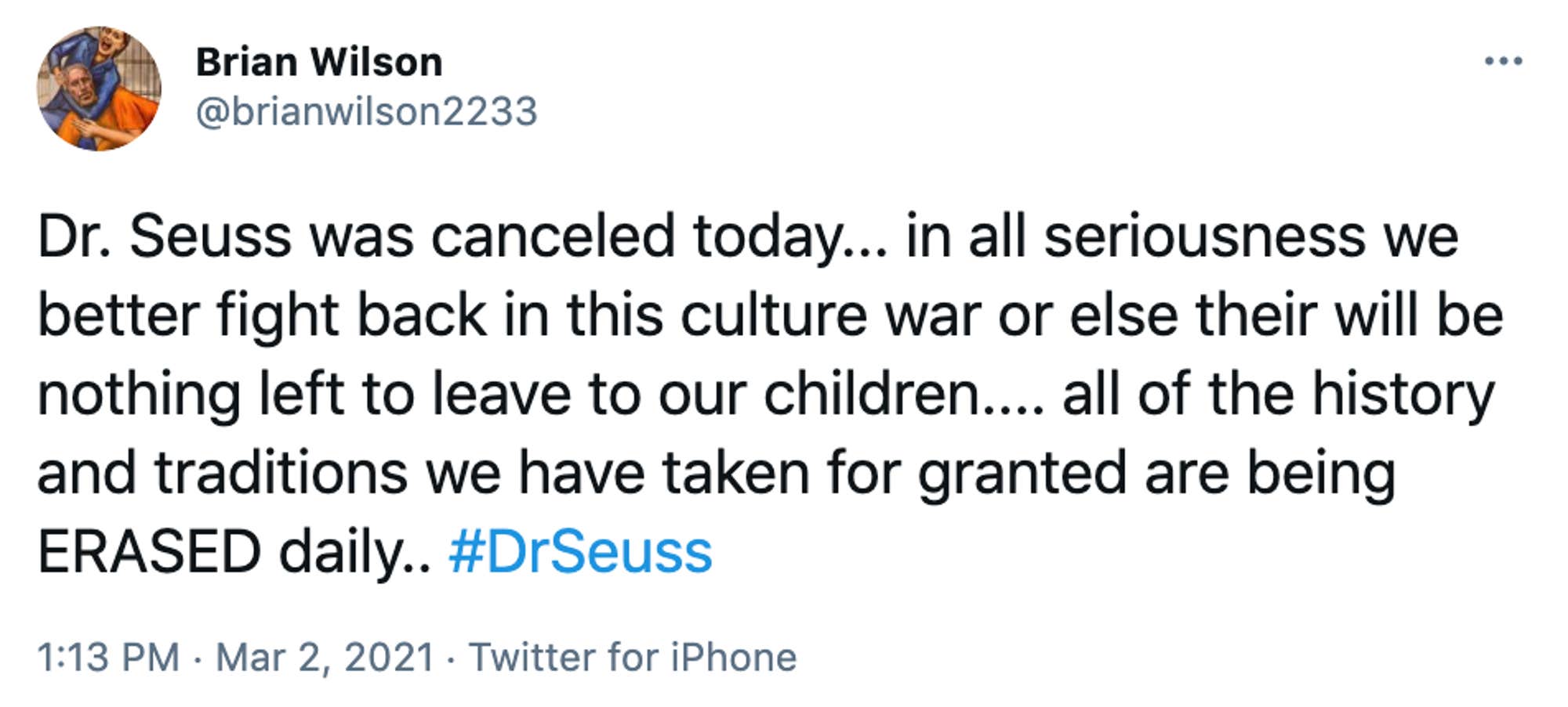 Dr. Seuss was canceled today... in all seriousness we better fight back in this culture war or else their will be nothing left to leave to our children.... all of the history and traditions we have taken for granted are being ERASED daily.. #DrSeuss