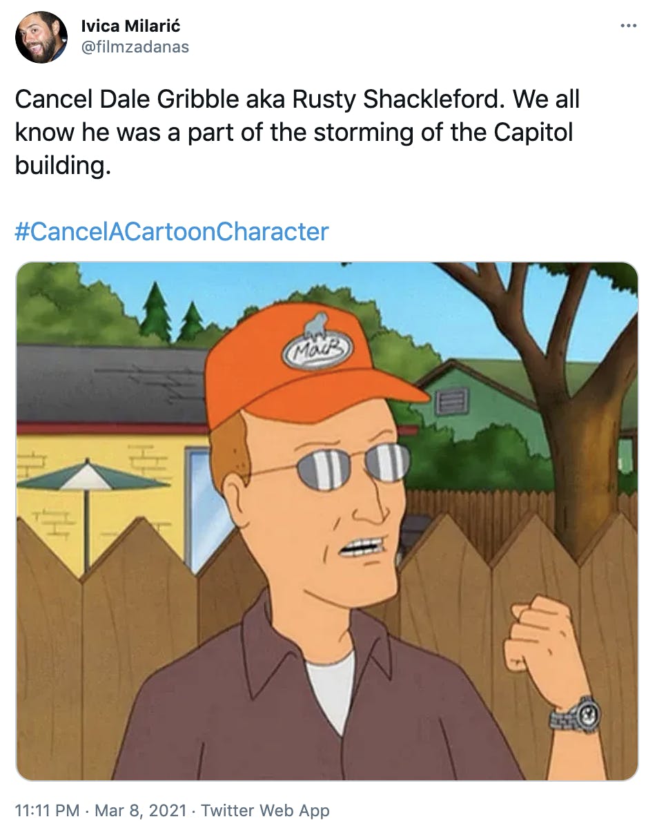 'Cancel Dale Gribble aka Rusty Shackleford. We all know he was a part of the storming of the Capitol building. #CancelACartoonCharacter' Dale Gribble, wearing an orange baseball hat and clenching his fist angrily