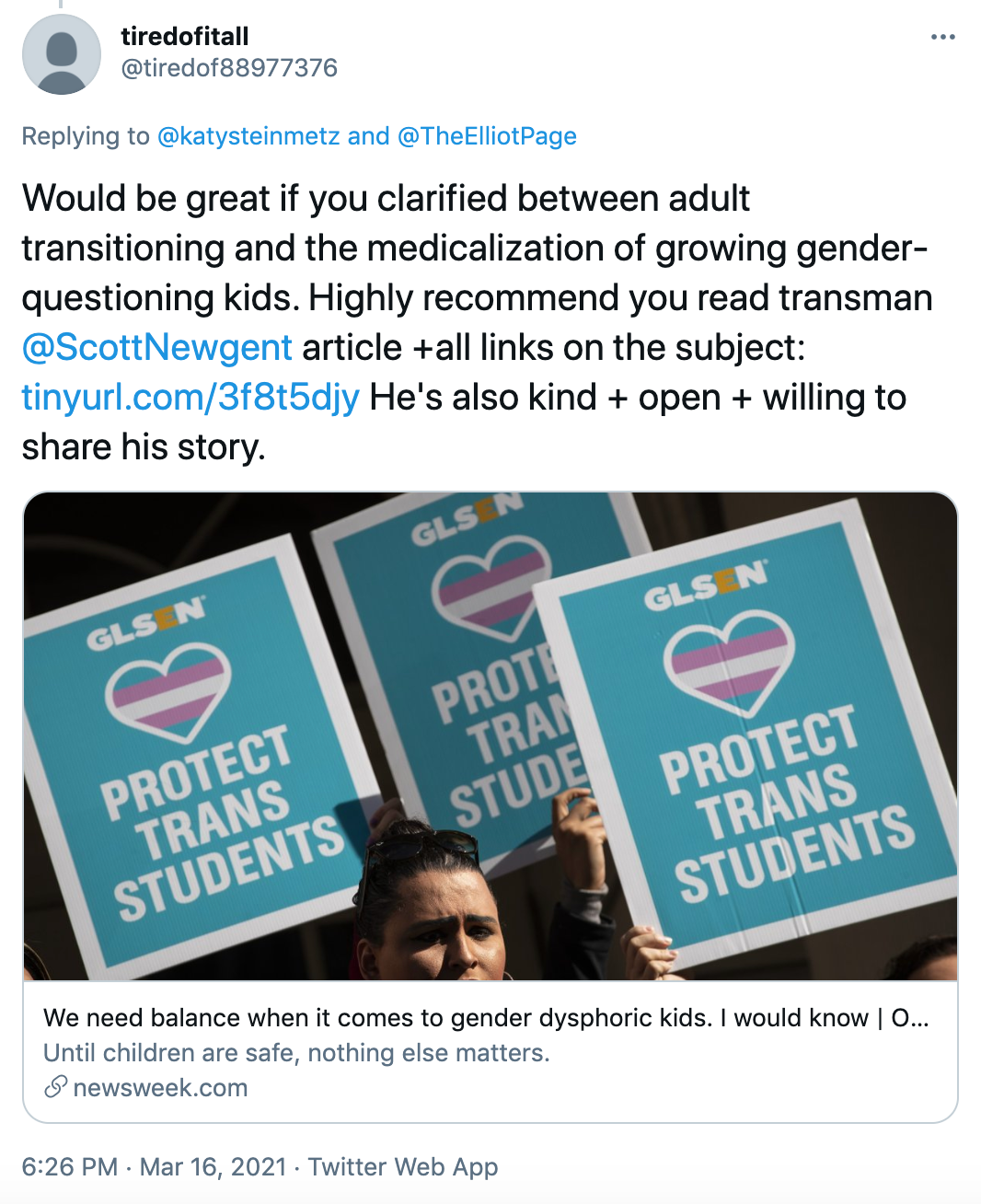 Would be great if you clarified between adult transitioning and the medicalization of growing gender-questioning kids. Highly recommend you read transman @ScottNewgent article +all links on the subject: https://tinyurl.com/3f8t5djy He's also kind + open + willing to share his story.