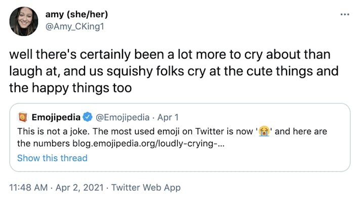 well there's certainly been a lot more to cry about than laugh at, and us squishy folks cry at the cute things and the happy things too Embed: @Emojipedia This is not a joke. The most used emoji on Twitter is now 'Loudly crying face' and here are the numbers