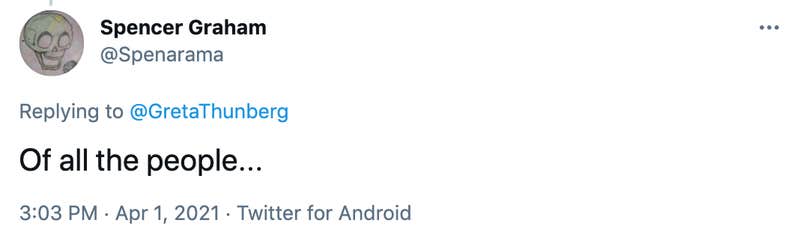 Of all the people...