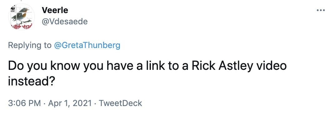 Do you know you have a link to a Rick Astley video instead?