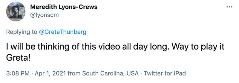 I will be thinking of this video all day long. Way to play it Greta!