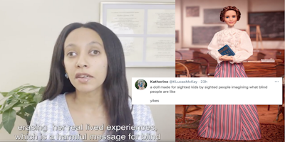 Helen Keller Barbie doll on the right side of the photo. A screenshot from Haben Girma's Twitter video talking about the doll's misrepresentation of Helen Keller's asymmetrical eyes. A screenshot from someone's tweet in response saying it is a doll for sighted people made by sighted people.