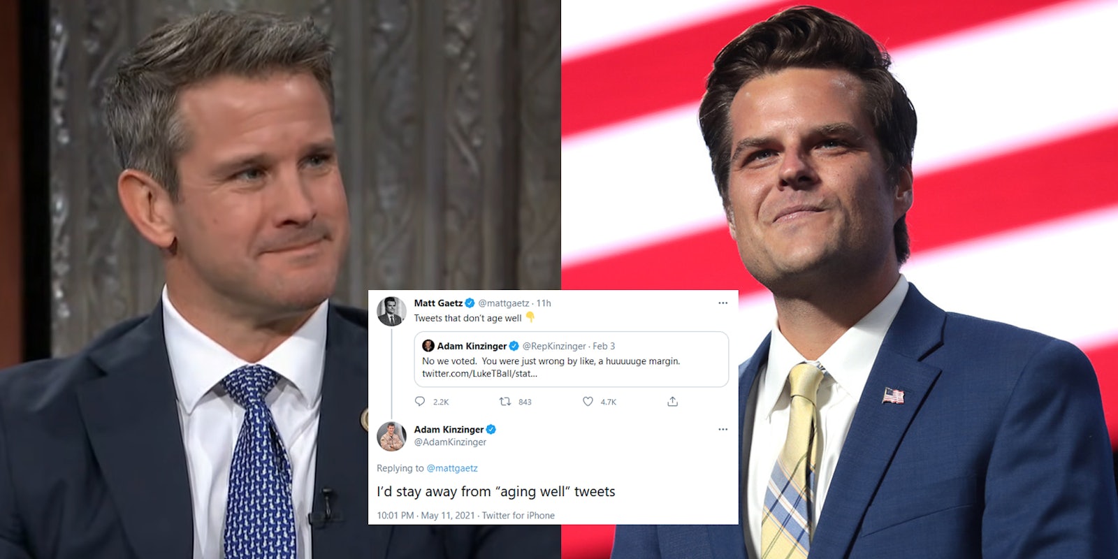A side by side of Rep. Adam Kinzinger and Rep. Matt Gaetz. In between them is a tweet from Kinzinger telling Gatez to 'stay away from 'aging well' tweets.'