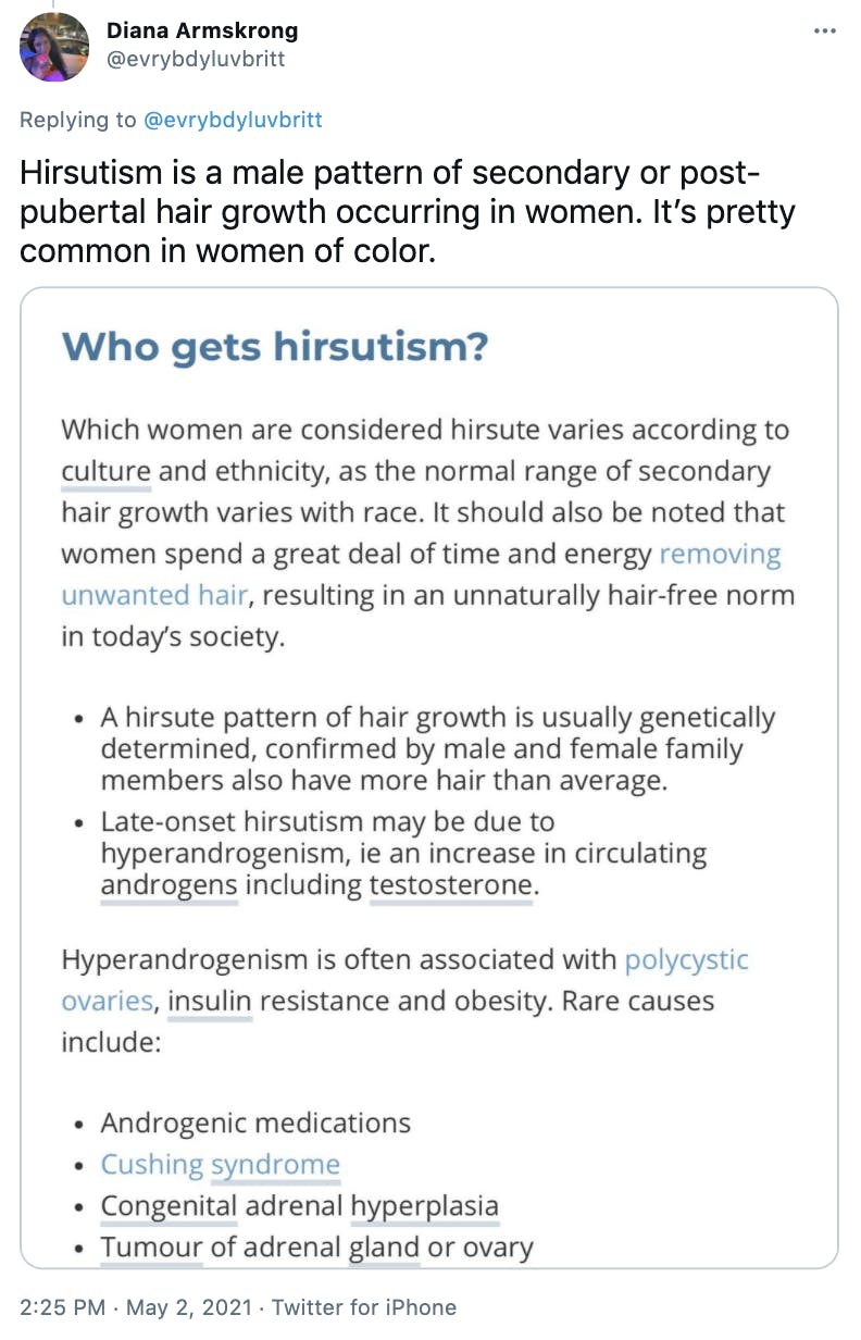 'Hirsutism is a male pattern of secondary or post- pubertal hair growth occurring in women. It’s pretty common in women of color.' Screenshot of an article explaining hirutism and listing some of the causes like cushings syndrome