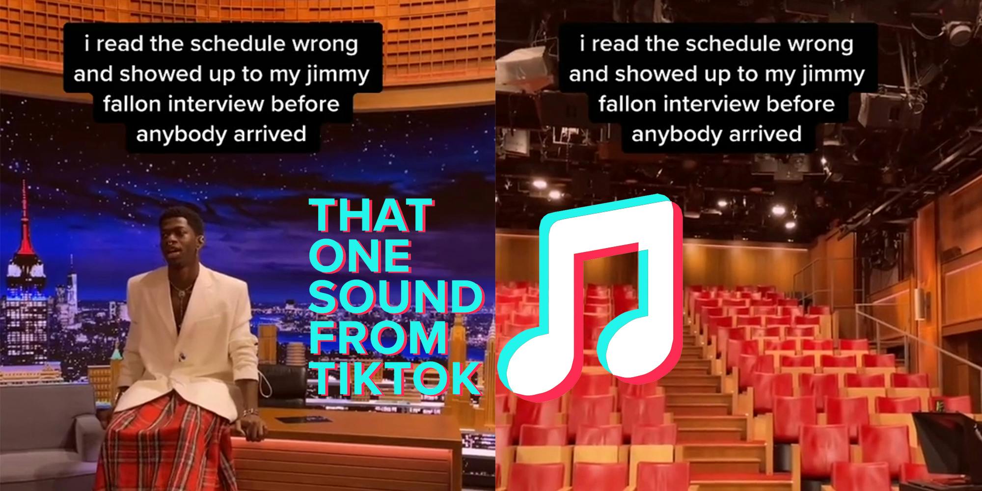 lil nas x sitting on desk with caption "i read the schedule wrong and showed up to my jimmy fallon interview before anybody arrived" (l) empty theater (r) That One Sound from TikTok logo