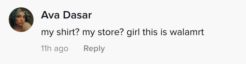 My shirt? My store? Girl this is a Walmart