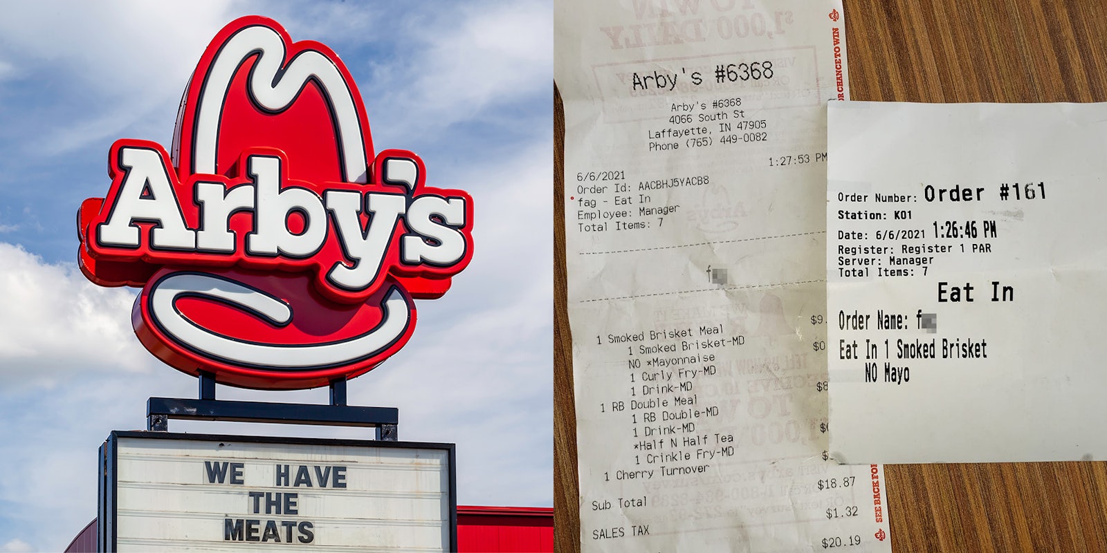 Arby's sign 'We have the meats' (l) Arby's receipt with homosexual slur