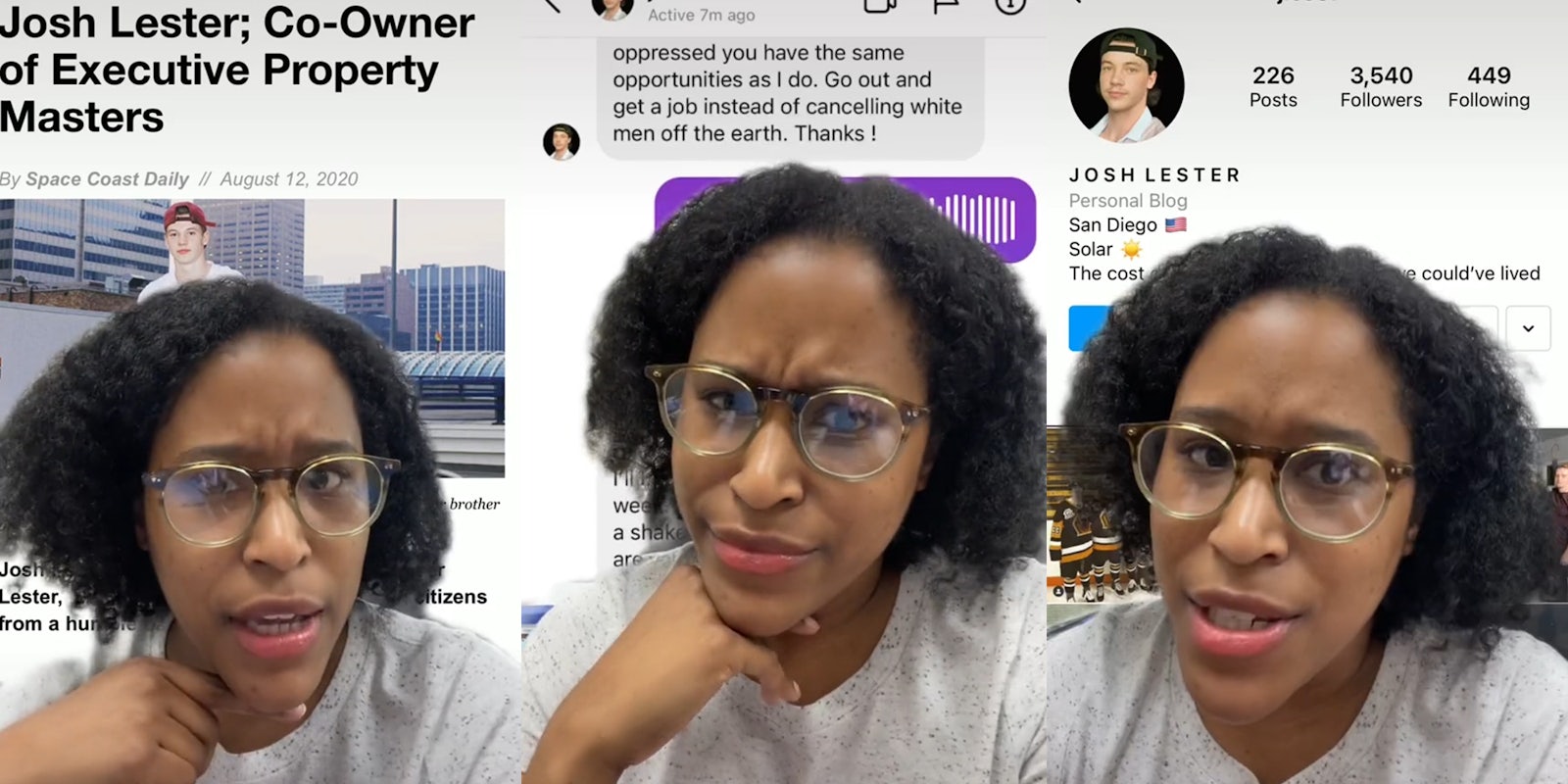 Woman speaking in front of website backgrounds. 'Josh Lester; Co-Owner of Executive Property Masters' (l) 'oppressed you have the same opportunities as I do. Go out and get a job instead of cancelling white men off the earth. Thanks !' (c) Josh Lester personal blog (r)