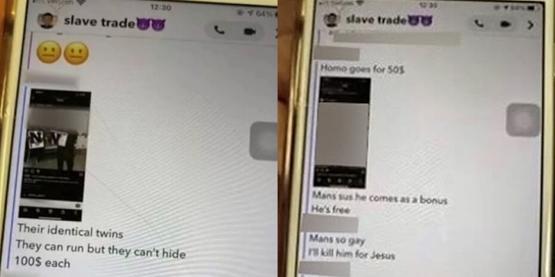 hand holding phone with 'slave trade' chat room with photos and comments 'Their identical twins They can run but they can't hide 100$ each'(l) and 'Homo goes for 50$ Mans sus he comes as a bonus He's free Mans so gay I'll kill him for Jesus' (r)