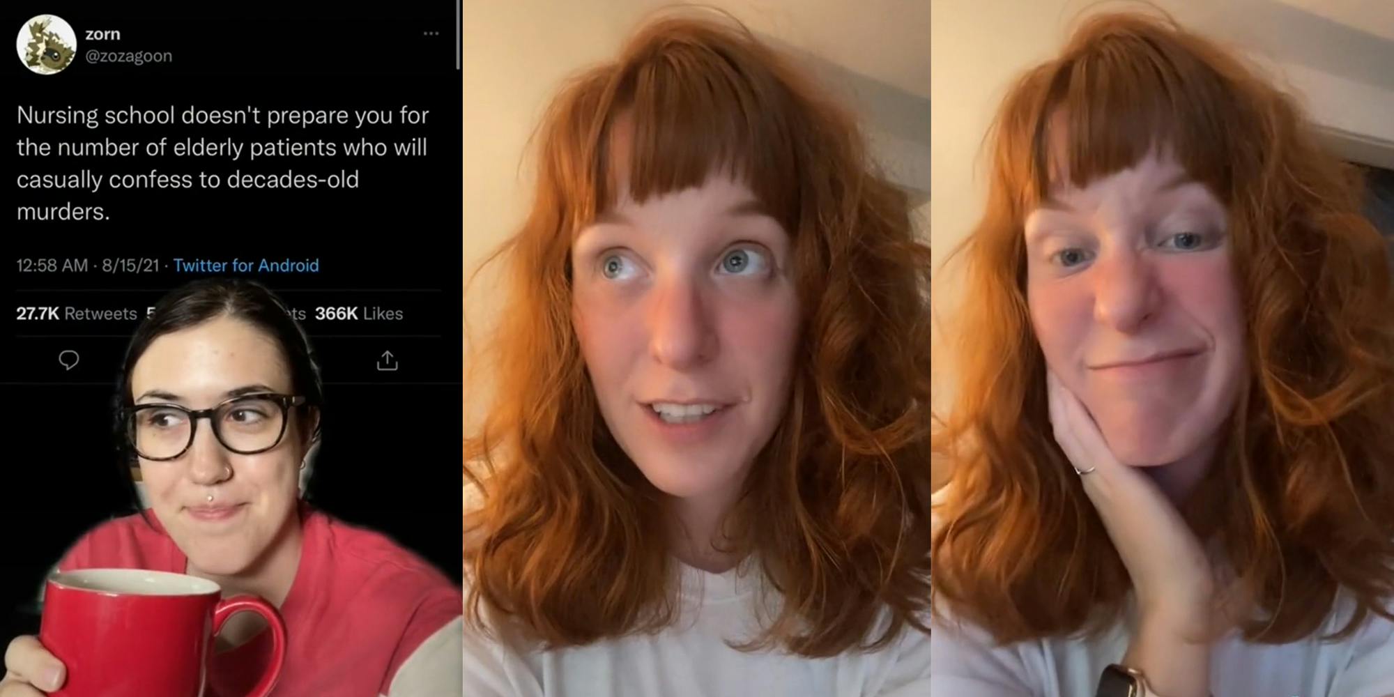 young woman with cup of coffee and tweet "Nursing school doesn't prepare you for the number of elderly patients who will casually confess to decades-old murders." (l) young woman looking off camera (c) young woman grimacing (r)