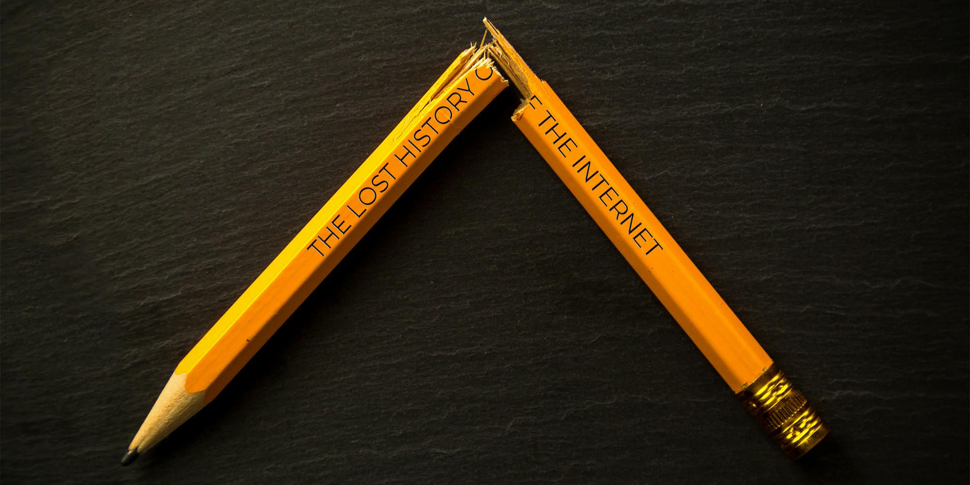 Broken pencil with phrase "The Lost History of the Internet" imprinted on the side