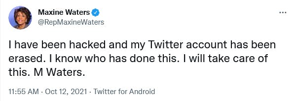 A screenshot of a tweet from Rep. Maxine Waters where she claims that her Twitter was hacked.