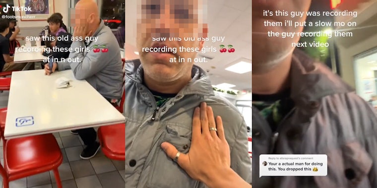 man at table with phone tilted, caption 'saw this old ass guy recording these girls at in n out' (l) person placing hand on man's chest (c) close up of man with captions 'it's this guy was recording them i'll put a slow mo on the guy recording them next video' and 'Your a actual man for doing this. You dropped this 'crown emoji'' (r)