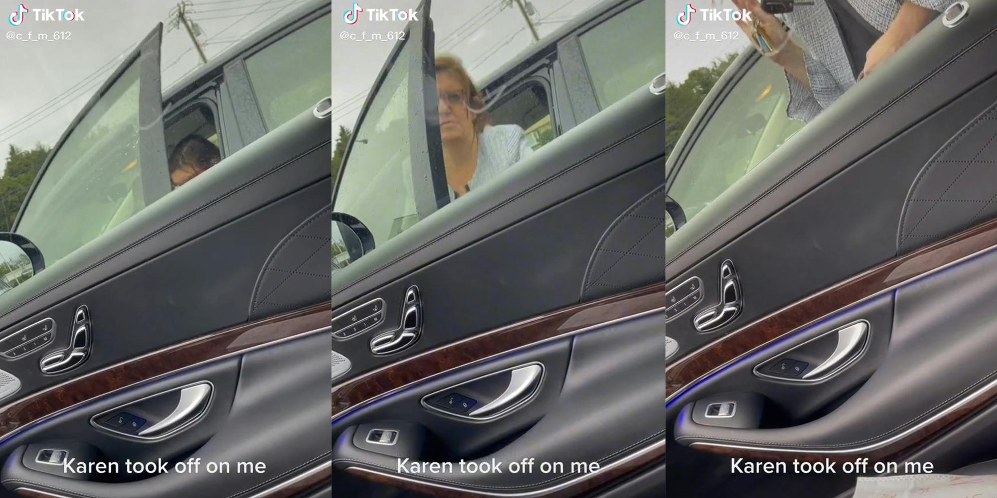 woman getting out of car bangs door against a nearby car, sees her error, then climbs back in the driver's seat with caption "Karen took off on me"