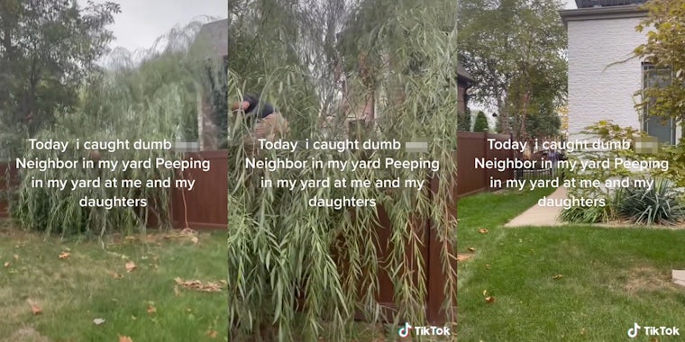 man climbing over fence behind tree branches with caption 'Today i caught dumb ass neighbor in my yard peeping in my yard at me and my daughters'