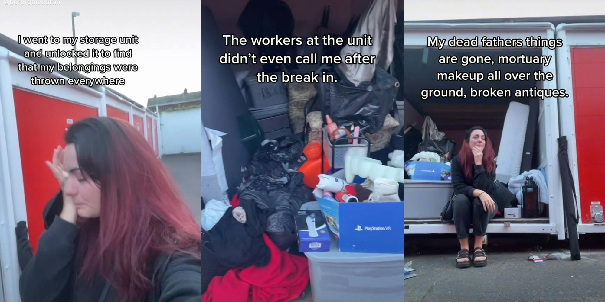 woman crying in front of storage unit with captions "I went to my storage unit and unlocked it to find that my belongings were thrown everywhere", "The workers at the unit didn't even call me after the break in", "My dead fathers things are gone, mortuary makeup all oer the ground, broken antiques."