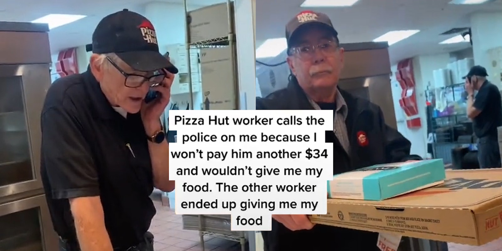 Pizza hut workers with caption 'Pizza Hut worker calls the police on me because I won't pay him another $34 and wouldn't give me my food. The other worker ended up giving me my food'