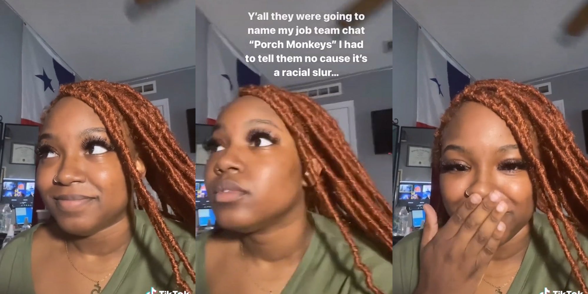 young woman in room with caption 'Y'all they were going to name my job team chat 'Porch Monkeys' I had to tell them no cause it's a racial slur...'