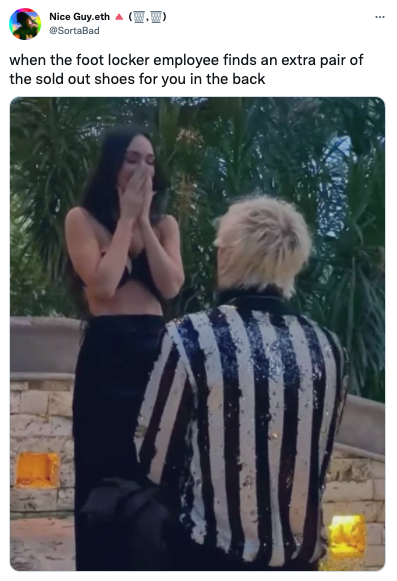 megan fox and machine gun kelly, shown getting engaged. tweet reads: when the foot locker employee finds an extra pair of the sold out shoes for you in the back.