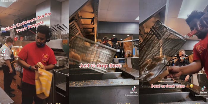 McDonald's worker with order and caption "when customers ask for fresh nuggets" (l) deep fryer with caption "just re drop them" (c) man putting old nuggets in container with caption "good as fresh ones" (r)