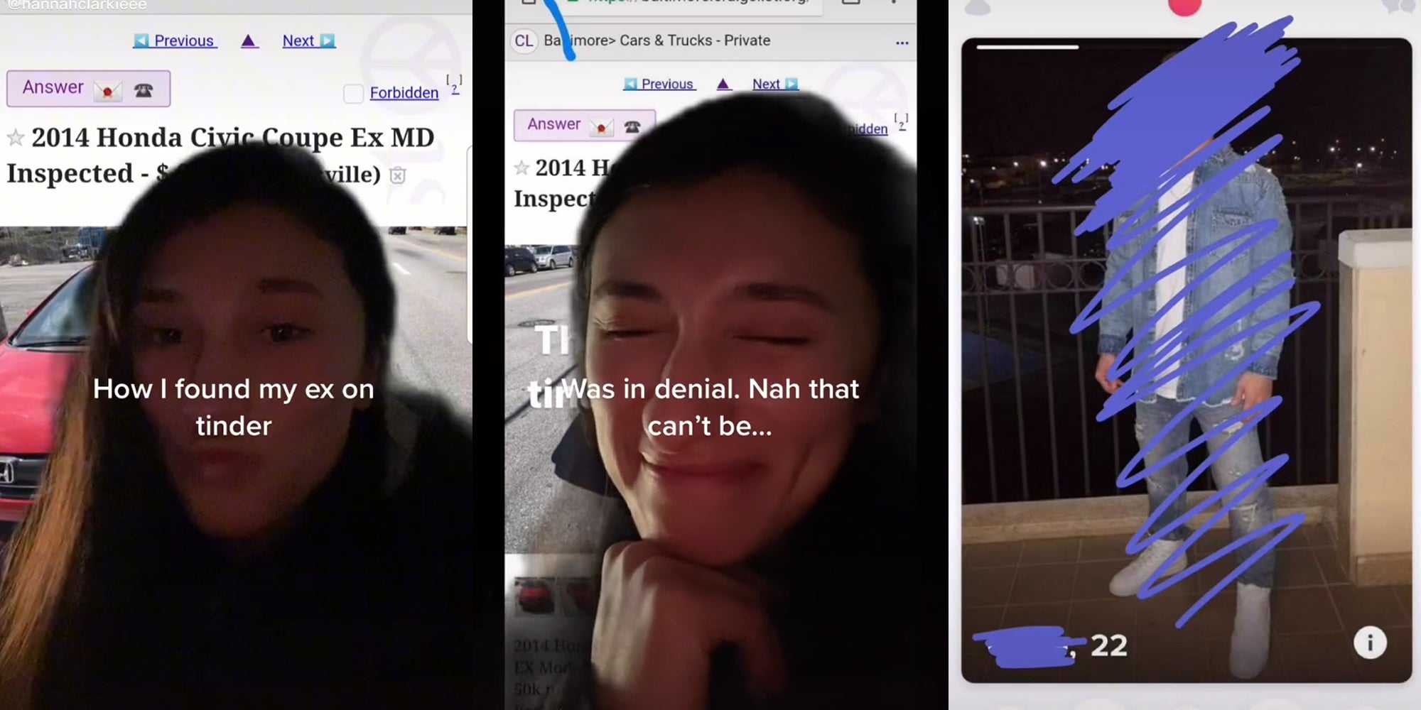 young woman with 2014 Honda Civic Coupe listing in background and captions 'How I found my ex on tinder' (l) 'Was in denial. Nah that can't be...' (c) a man with his face obscured in a tinder profile (r)