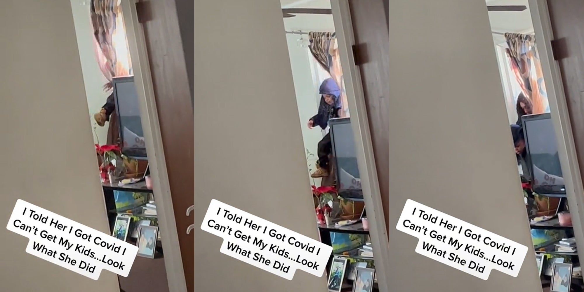 Child being placed in room through window with caption "I told her I got covid I can't get my kids... look what she did"